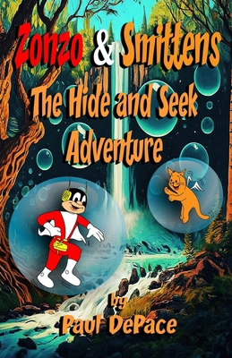 Zonzo and Smittens: The Hide and Seek Adventure B0CZJCM9FV Book Cover