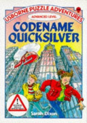 Codename Quicksilver: Advanced Level (Usborne P... 0746006888 Book Cover