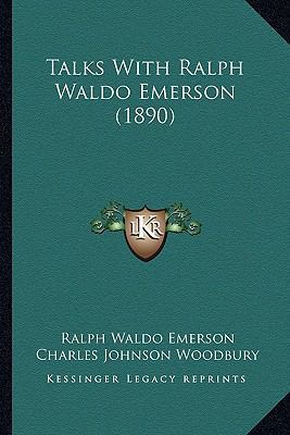 Talks With Ralph Waldo Emerson (1890) 1164164406 Book Cover