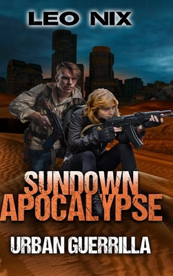 Urban Guerrilla (Sundown Apocalypse Book 2) 1715518519 Book Cover
