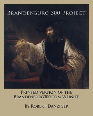 Brandenburg 300 Project: Printed Version of the... 1494747855 Book Cover