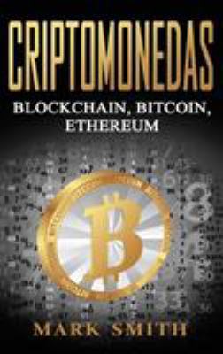 Criptomonedas: Blockchain, Bitcoin, Ethereum (L... [Spanish] 1951404483 Book Cover