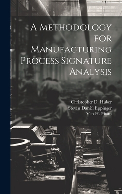 A Methodology for Manufacturing Process Signatu... 1020789239 Book Cover