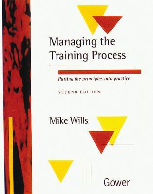 Managing the Training Process: Putting the Prin... 0566080176 Book Cover