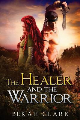 The Healer and the Warrior 1721831789 Book Cover