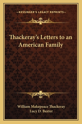 Thackeray's Letters to an American Family 1162645768 Book Cover