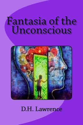 Fantasia of the Unconscious 172085906X Book Cover