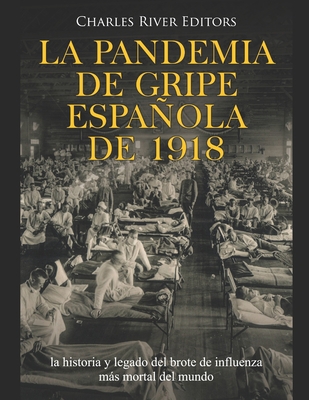 La pandemia de gripe española de 1918: la histo... [Spanish] B08BDYHT1Y Book Cover