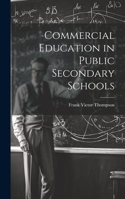 Commercial Education in Public Secondary Schools 1019849002 Book Cover