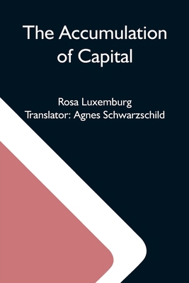 The Accumulation Of Capital 9354591655 Book Cover