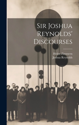 Sir Joshua Reynolds' Discourses 1019702907 Book Cover