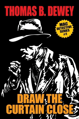 Draw the Curtain Close: Mac #1 1479453072 Book Cover