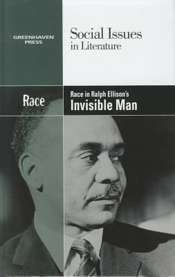 Race in Ralph Ellison's Invisible Man 0737758120 Book Cover