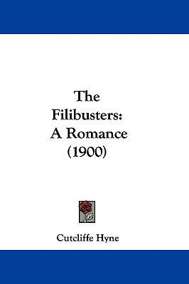The Filibusters: A Romance (1900) 143740295X Book Cover