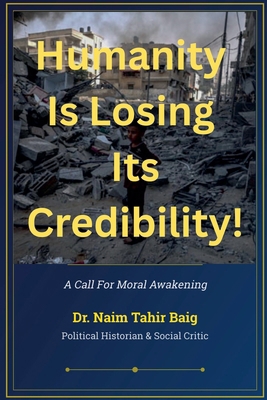 Humanity is Losing its Credibility ! B0FB6NP2CQ Book Cover