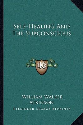 Self-Healing And The Subconscious 1162809264 Book Cover