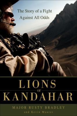 Lions of Kandahar: The Story of a Fight Against... 0553807579 Book Cover