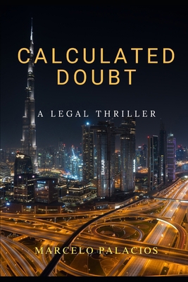 Calculated Doubt: A Legal Thriller B0DPJ2JQYR Book Cover
