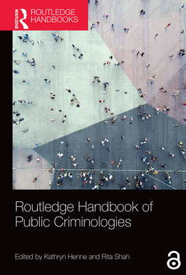 Routledge Handbook of Public Criminologies 0367531054 Book Cover