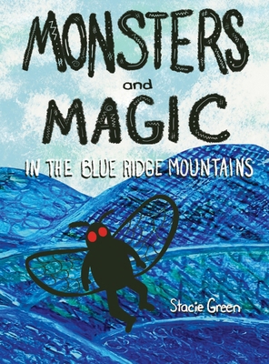 Monsters and Magic in the Blue Ridge Mountains B0DVDSP36H Book Cover