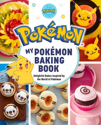 My Pokémon Baking Book: Delightful Bakes Inspir... B0BTXB6J1R Book Cover