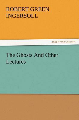 The Ghosts and Other Lectures 3847216732 Book Cover