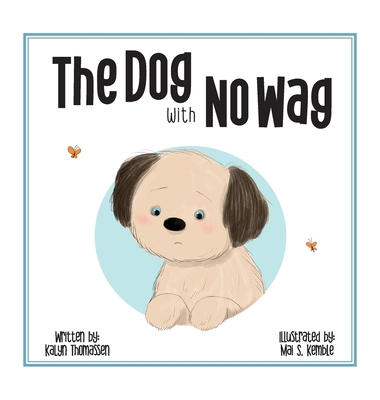 The DOG with NO WAG B0DZLMKQ97 Book Cover