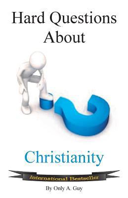 Hard Questions about Christianity 1939670039 Book Cover