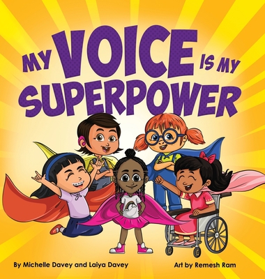 My Voice is My Superpower 1737825902 Book Cover
