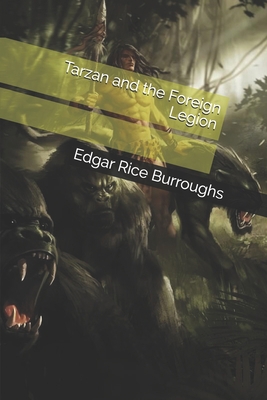 Tarzan and the Foreign Legion B08T4DD1N7 Book Cover