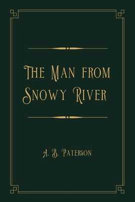 The Man from Snowy River: Gold Deluxe Edition B08PL7P3KR Book Cover