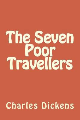 The Seven Poor Travellers 1546822151 Book Cover