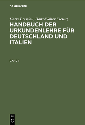 Handbuch der Urkundenlehre für Deutschland und ... [German] 3111086399 Book Cover