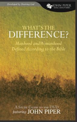 What's the Difference?: Manhood and Womanhood D... 1433507676 Book Cover