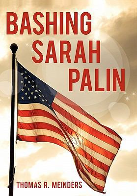 Bashing Sarah Palin 1450298648 Book Cover