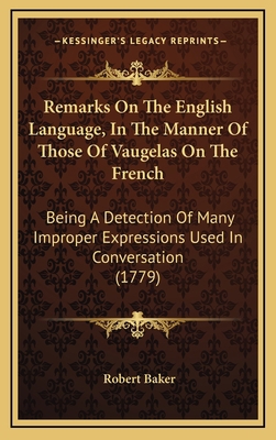 Remarks on the English Language, in the Manner ... 1164967533 Book Cover