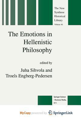 The Emotions in Hellenistic Philosophy 9401590834 Book Cover