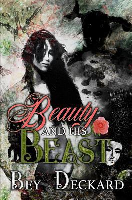 Beauty and His Beast 0994790090 Book Cover