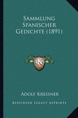 Sammlung Spanischer Gedichte (1891) 1164875612 Book Cover