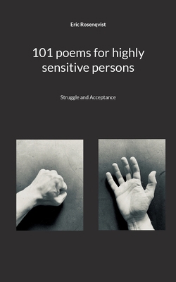 101 poems for highly sensitive persons: Struggl... 9180574432 Book Cover