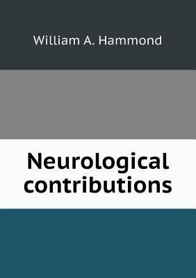 Neurological contributions 5518511698 Book Cover