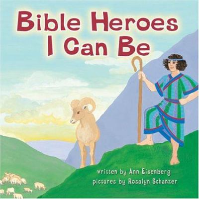 Bible Heroes I Can Be 1580131247 Book Cover