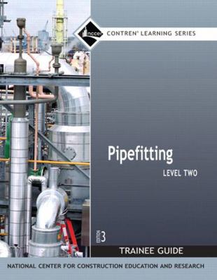 Pipefitting Trainee Guide, Level 2 0132273144 Book Cover
