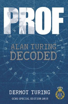 Prof! Alan Turing Decoded 1841656771 Book Cover