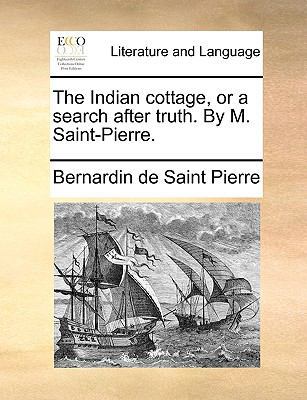 The Indian Cottage, or a Search After Truth. by... 1170041299 Book Cover