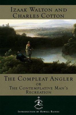 The Compleat Angler: Or, the Contemplative Man'... 0679602038 Book Cover