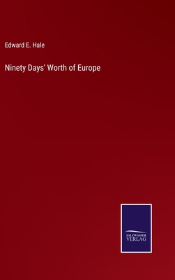 Ninety Days' Worth of Europe 3375065418 Book Cover