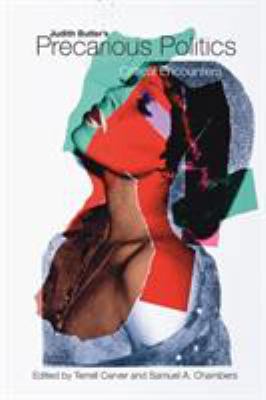 Judith Butler's Precarious Politics: Critical E... 0415384435 Book Cover
