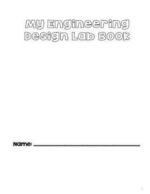 My Engineering Design Lab Book 1983578231 Book Cover