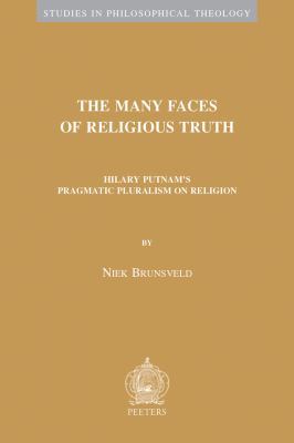 The Many Faces of Religious Truth: Hilary Putna... 9042933771 Book Cover